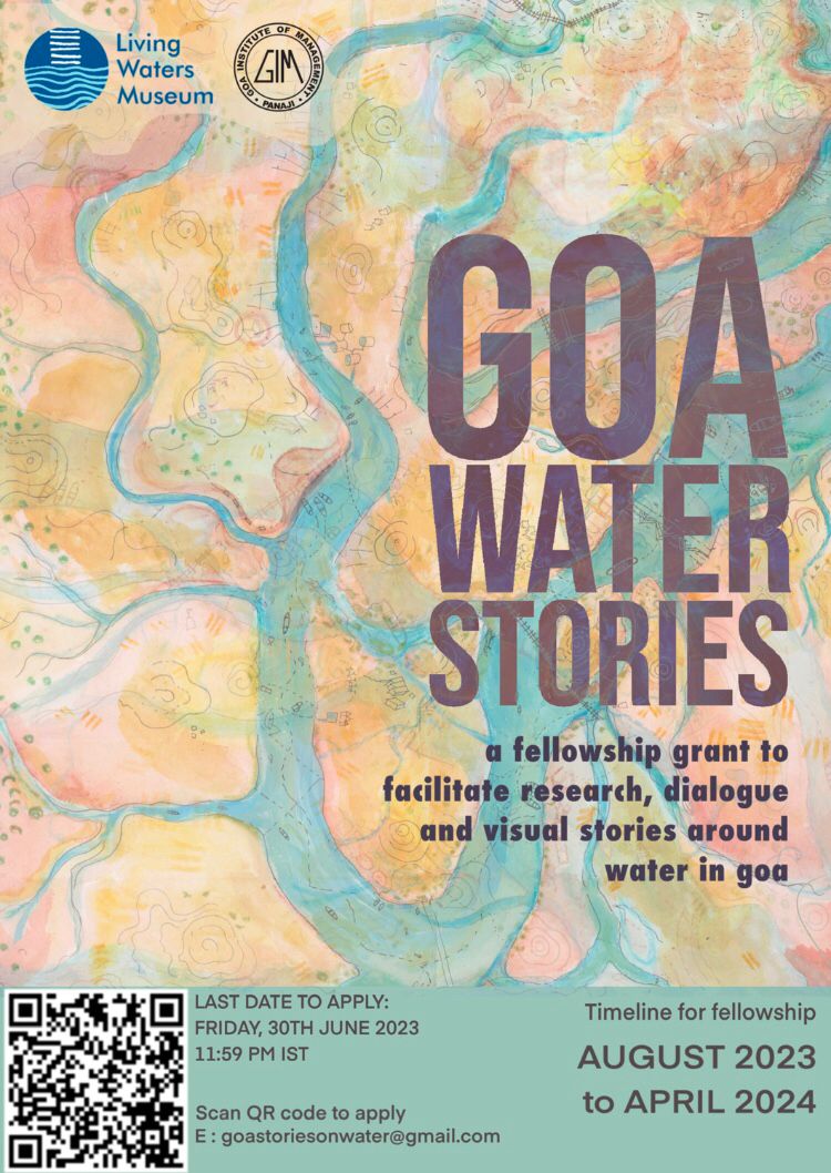 The Centre for Public Policy and Governance at the Goa Institute of Management (CPPG-GIM)and the Living Waters Museum (LWM) invite students, researchers, academics, writers and artists living in Goa to apply through this 'call to contribute'.