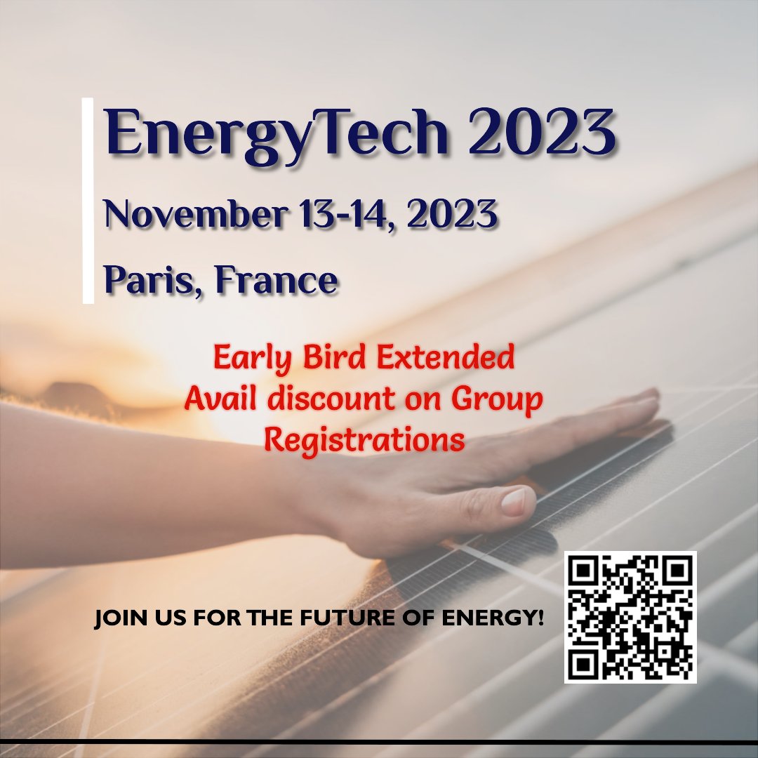 #EnergyTech 2023 | Nov 13-14, 2023 | #paris, France
Early Bird Extended..!!
Grab your slot now..!! Scan QR code and Join us for more details.

#EnergyConference2023 #solarenergy #parisevent #wastewatertreatment #biomass #Sustainability #sustainabletechnology #renewableenergy