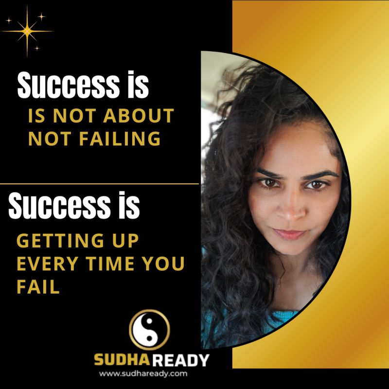 Success is not about falling down but getting up every time you fall.
#sudhaready #sudhareadystepsforsuccess #sudhareddy