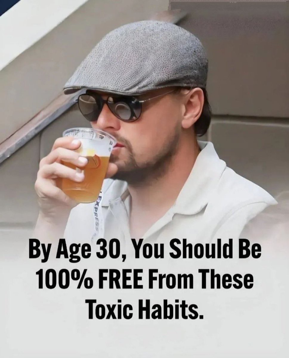 By age 30, you should be 100% free from these toxic habits: