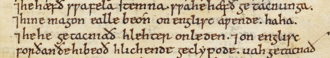 "'Ha ha' and 'he he' signify laughter in Latin and in English, because they are cried out when laughing."

Wonderful evidence here in Ælfric's Grammar that 'ha ha' has been the sound and spelling of laughter in English since at least the 11th century and the Old English period.