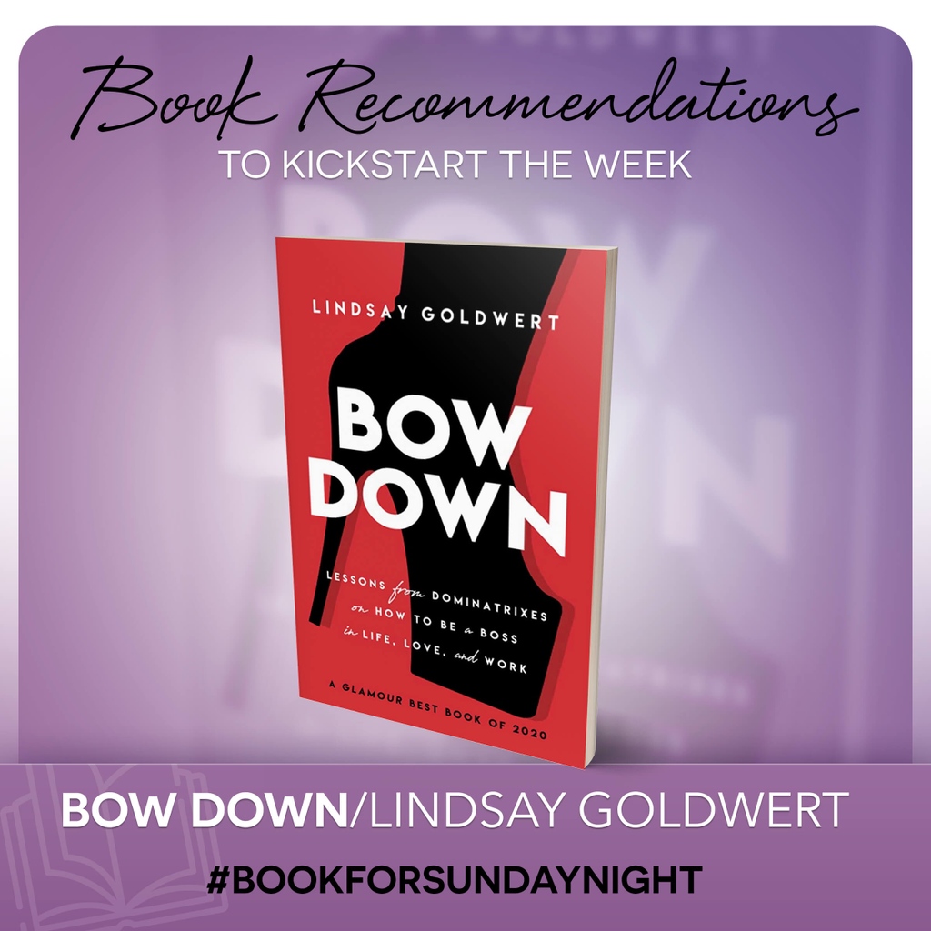 IsabelDonadio's tweet photo. LADIES!!! Get ready to demand more of what you want with this gem, 'Bow Down: Lessons from Dominatrixes on How to Get Everything You Want' by @LindsayGoldwert. You’ll learn how to demand what you desire in all aspects of your life.
https://t.co/G4PwkPkL8B.
#BookForSundayNight https://t.co/VRCQIXZLfL