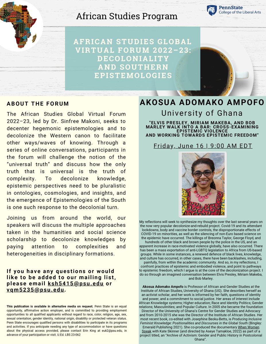 AFR_PSU's tweet photo. Up next at the Global Virtual Forum:
Akosua Ampofo: "Elvis Presley, Miriam Makeba, and Bob Marley Walk into a Bar: Cross-Examining Epistemic Violence and Working Towards Epistemic Freedom"
Friday, June 16 at 9 AM EDT
Register: https://t.co/L8cX32NV15 https://t.co/AsWm2s9Alh