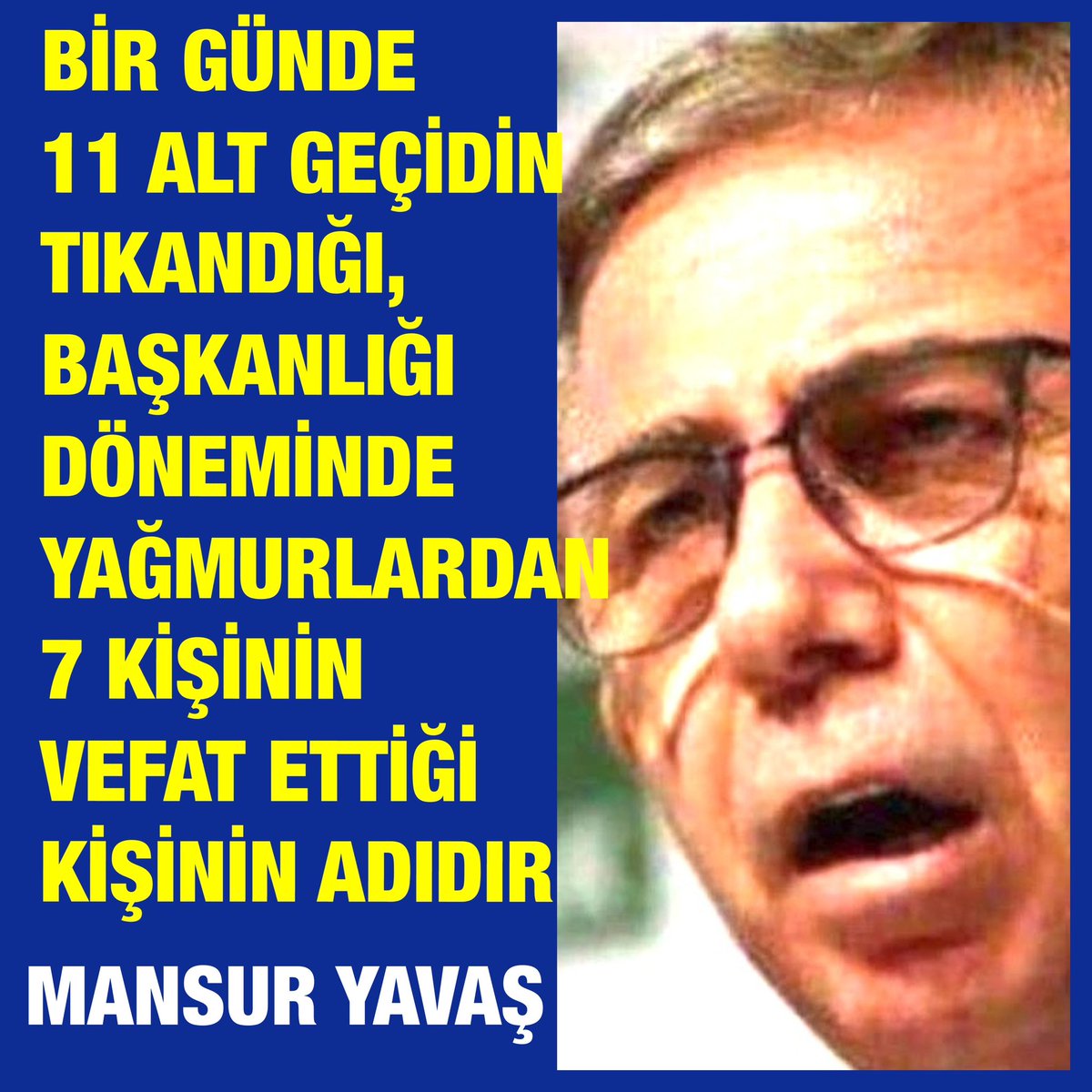 GÖKÇEK DÖNEMİNDE
11 ALT GEÇİT TIKANSA,
7 KİŞİ ÖLSE,
BIRAKIN 1 KİŞİ ÖLSE,
BENİ CHP OLARAK ÇARMIHA GERERDİNİZ…

SEVGİLİ CHP’LİLER 1 KEZ
OBJEKTİF OLUN VE MANSUR’UN
ÇAPSIZ BİR BAŞKAN OLDUĞUNU İTİRAF EDİN…