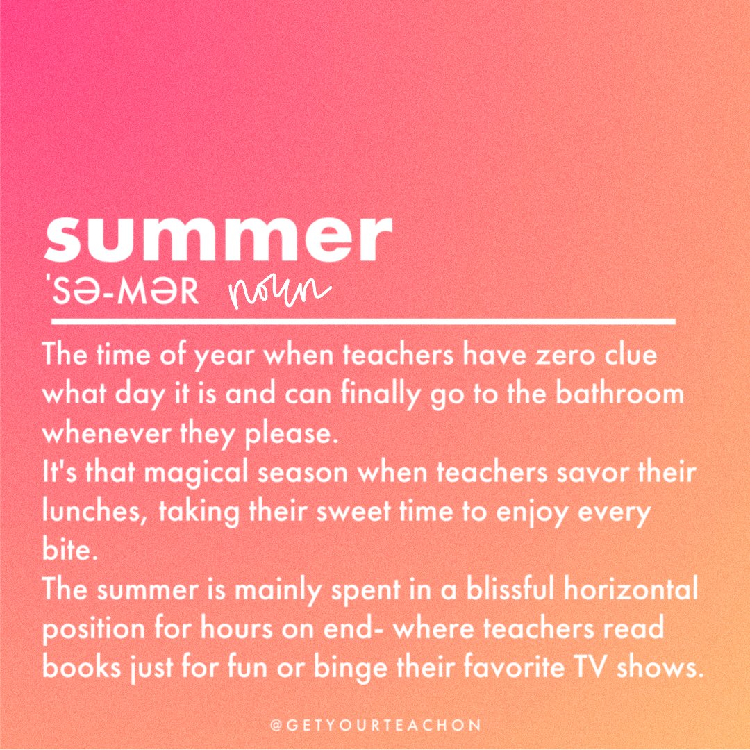 Pretty sure they forgot to put this definition of Summer into the dictionary. 🤣

What are you most looking forward to during summer break? ☀️

#getyourteachon #teachersummer #teachersummerlife #teachersummerbreak #teachersummers #teacherlife #teachingisfun #teachersupport