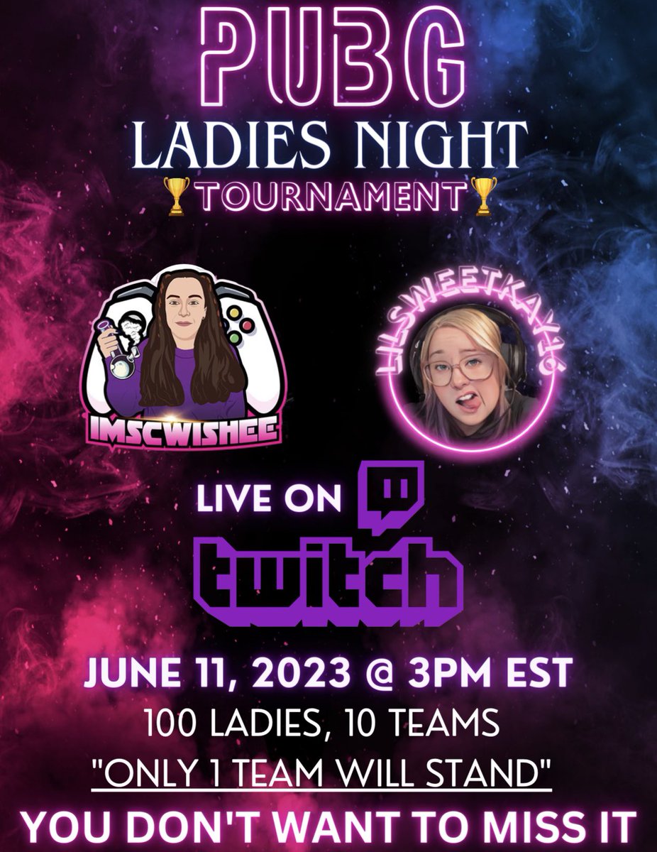 1hr I will be live with the ladies night tournament. Come watch us!

twitch.tv/lilsweetkay16