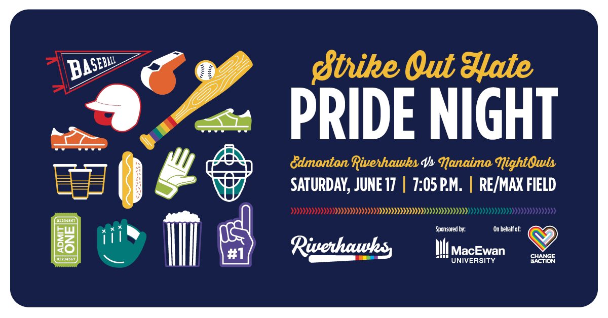 Join us on Saturday, June 17 for the @EdmRiverhawks “Strike out Hate” Pride night with @CSGDMacEwan & @PrideTape.  

Specially priced tickets for sale at the @MacEwanU bookstore. 

Watch for the unveiling of a new Pride jersey! It’s going to be 🔥🔥🔥
#yeg #yegpride #yegdt