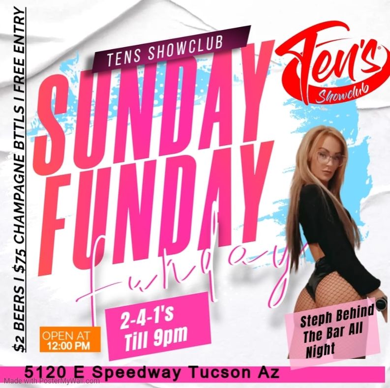 Sunday Funday! Open at noon! $2 Beers! $75 Champagne Bottles! Free Entry! Steph behind the bar all night! 2-4-1's until 9pm! Please drink responsibly.
.
.
.
#TensShowclub #TucsonNightlife #Dancers #Entertainers #ItsSunday