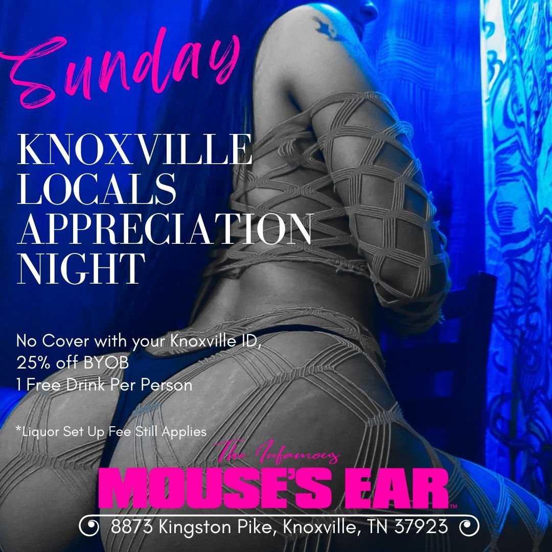 MOUSE'S EAR LOVES LOCALS!
Show your Knoxville ID for FREE COVER and 1 Free Drink! 
We'll see you soon!
.
.
.
#LOCALSNIGHT #KnoxvilleLocal #SundayNight #ThingsToDo #Fun #mousesear #freedrink #knoxville #stripclub