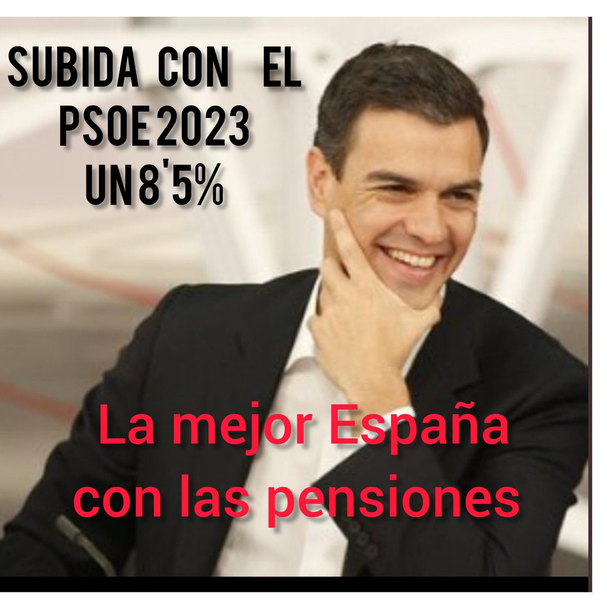 🆘#NoEsNo al amigo del narco. 

#LaMejorEspaña con las pensiones, la subida de las pensiones en 2023 de 8,5% con el @PSOE
📍𝗘𝘀𝘁𝗼𝘆 𝗖𝗢𝗡 𝗣𝗘𝗗𝗥𝗢 ‼️
