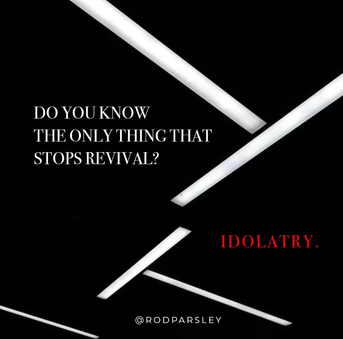 RealRodParsley's tweet photo. Do you know the only thing that stops revival? Idolatry.
—
#Revival #RevivalIf #QOTD #Quotes #DailyQuote #PRPQuotes #Message #Sunday #SundayService https://t.co/0qqJywDL7S