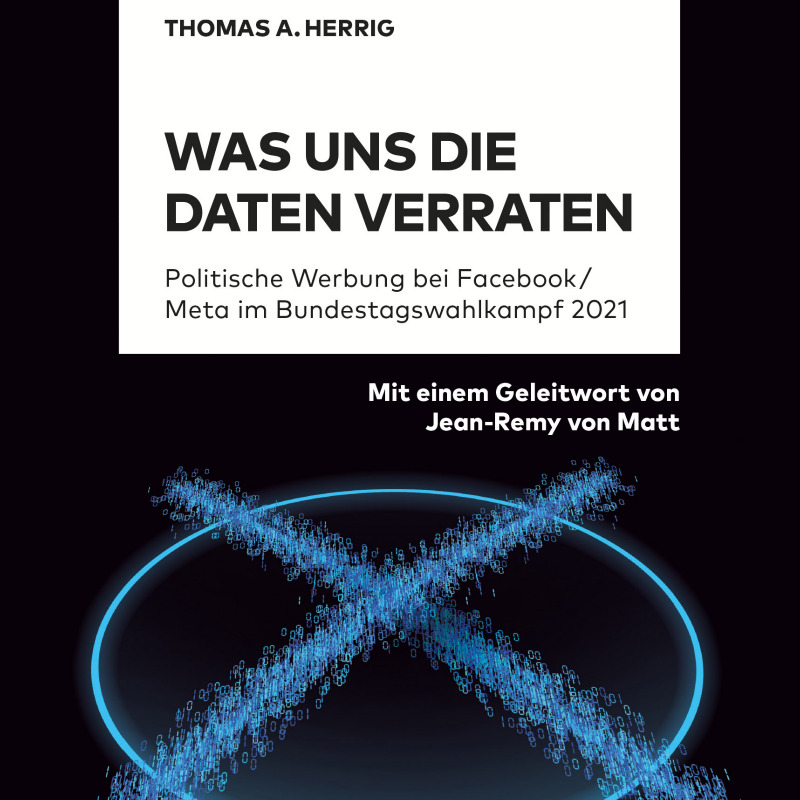 thomas_a_herrig's tweet photo. 🆕 „Was uns die Daten verraten“ ist eine wissenschaftliche Auseinandersetzung mit dem digitalen Bundestagswahlkampf 2021 auf Basis erstmals zugänglicher Daten aus der Meta Ad Library. Prof. Dr. @AlexaBorchardt schreibt in ihrem Vorwort: „Das ist an sich schon eine Entdeckung.“
