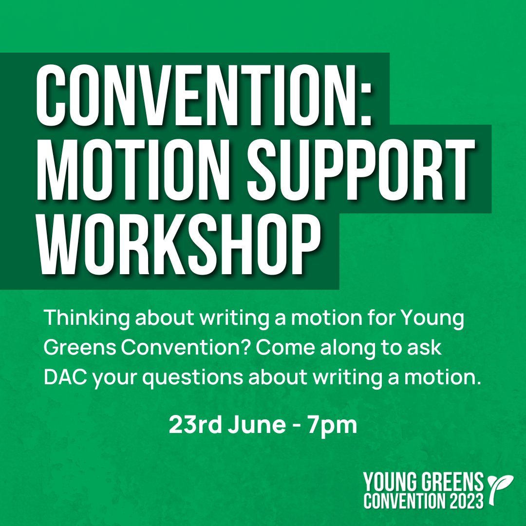 🤔 Thinking about writing a motion for Convention? Or never written one before and want some guidance? #YGConv23

💚 Come along on the 23rd June to our Motion Support Workshop with our Democracy and Accountability Committee!

👉 Sign-up now: actionnetwork.org/events/young-g…