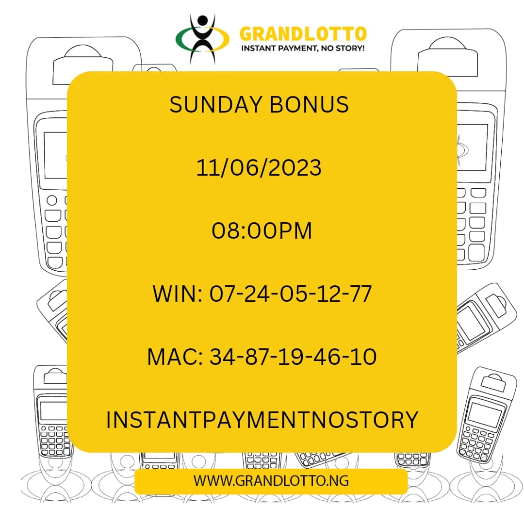 SUNDAY BONUS RESULT

#Instantpayment #nostory #Grandlotto #lotto #Lottonigeria #indoorgames #playandwin #playanywhere #winningsanywhere #cashout #sunday #bonus