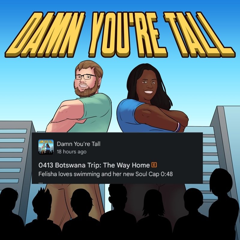 Damn You're Tall Podcast w/ Graham & Felisha tweet media