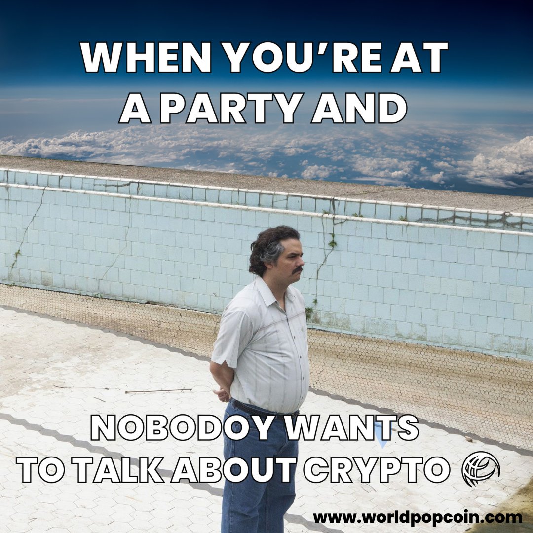 WorldPopCoin's tweet photo. When you're at a party and nobody wants to talk about crypto 🎉  

#ThePopulationsCryptocurrency #WorldPopulationCoin #crypto #cryptocurrency #blockchain #altcoins #DeFi   #Bitcoin  #decentralization #DigitalCurrency https://t.co/KdcSEFjeMa