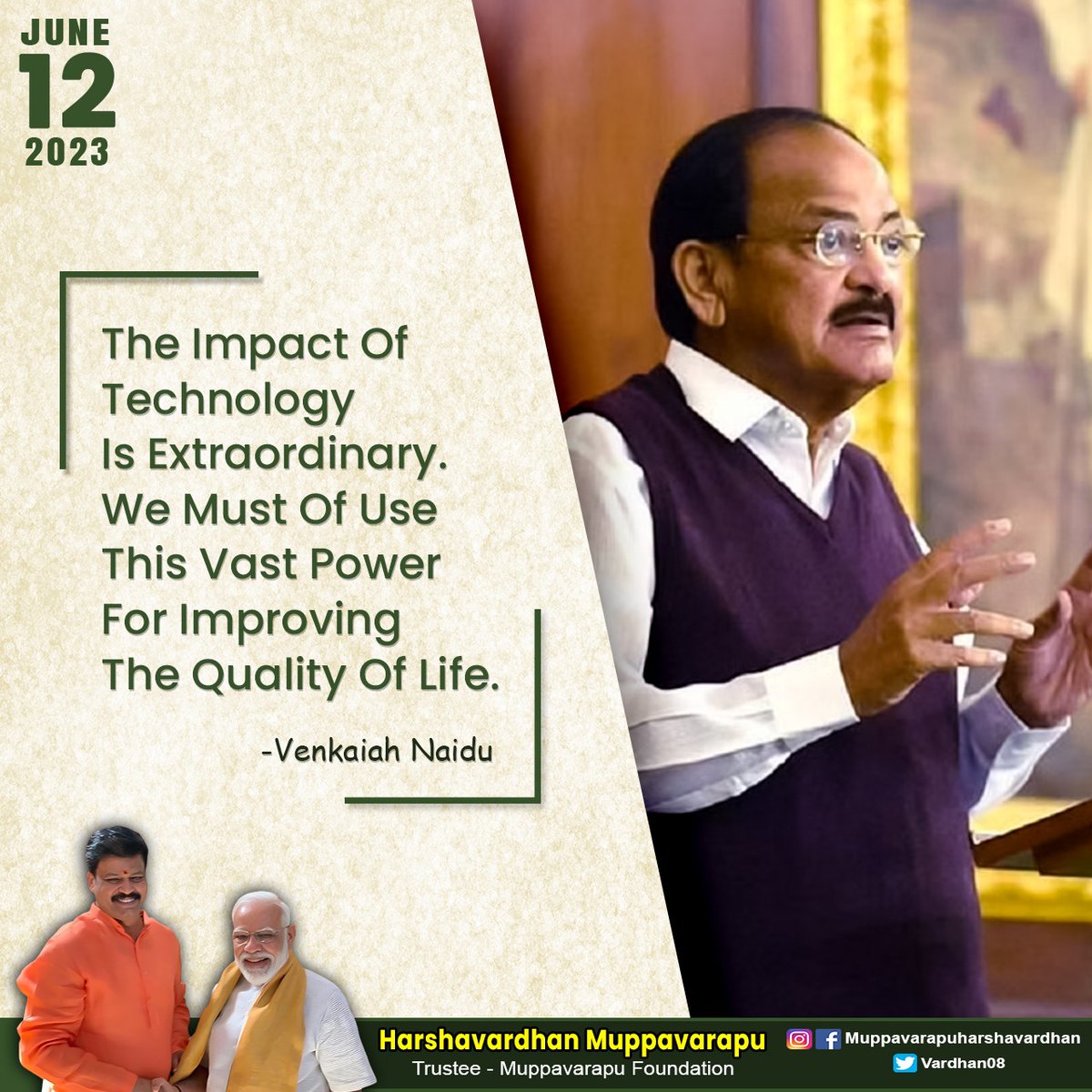 The impact of technology is extraordinary. We must of use this vast power for improving the quality of life.

- #VenkaiahNaidu

#GoodMorningEveryone 🌞