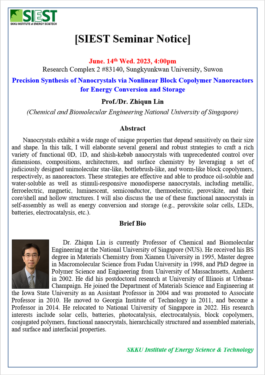 SKKU_SIEST's tweet photo. We will have Prof. Zhiqun Lin from @NUSingapore this week! He will give a talk about "Precision Synthesis of Nanocrystals via Nonlinear Block Copolymer Nanoreactors for Energy Conversion and Storage". Looking forward to listening! https://t.co/3SMajwYlwq