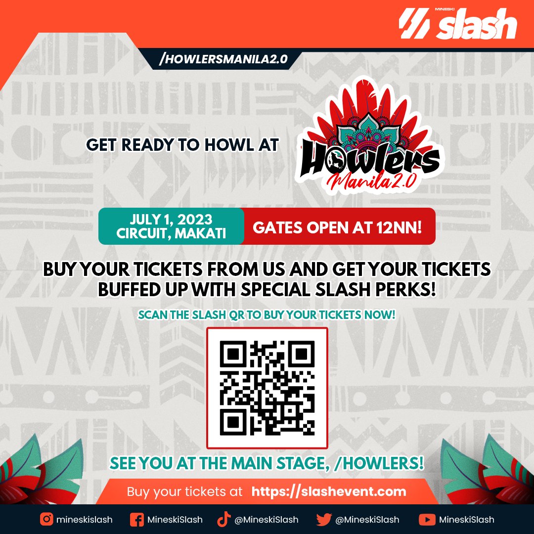 /HOWLERSMANILA2.0

TANGKILIKIN ANG SARILING ATIN!

Buy your tickets for the Howlers Manila 2.0 from Mineski Slash to get buffed up tickets!

See you at the main stage, /Howlers!

#MineskiSlash #HowlersManila #HowlersManila2 #HowlersTransformation #CostumeMusicFestival #Cosplay