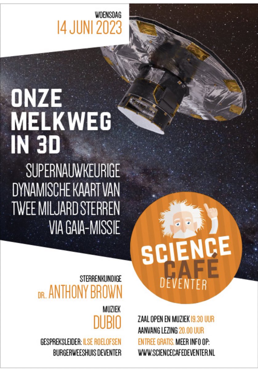 As. woe 14 juni 20:00 uur ‘onze Melkweg in 3D’ met sterrenkundige dr. Anthony Brown <a href="/UniLeiden/">Universiteit Leiden</a> Live muziek: Dubio @Burgerweeshuis meer info: sciencecafedeventer.nl