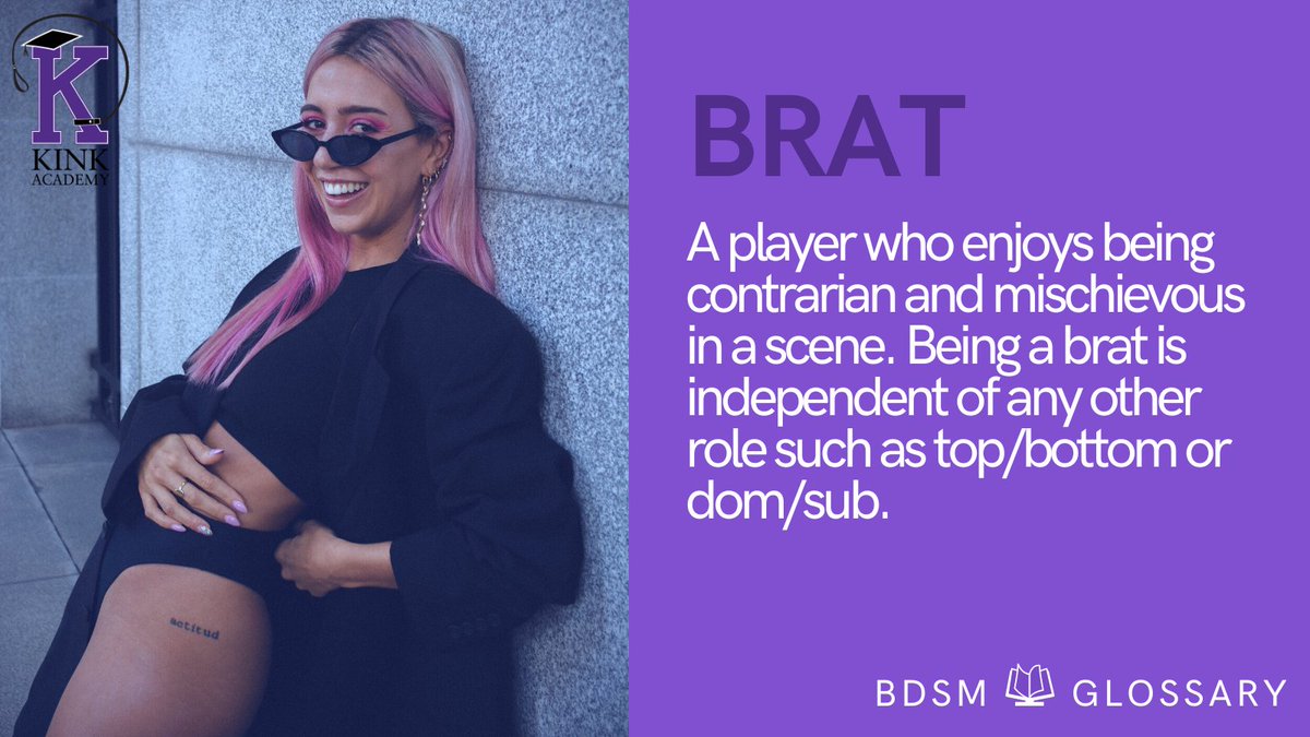 Kink Academy on Twitter: "In kink, a brat is a player who enjoys being