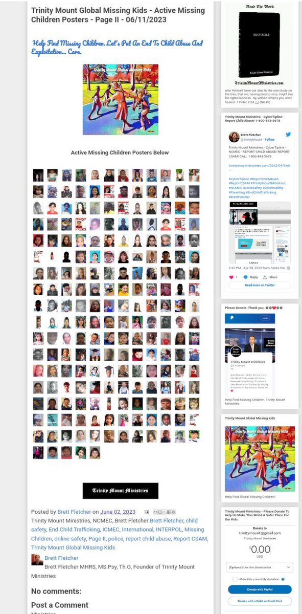 Trinity Mount Global Missing Kids - Active Missing Children Posters Page II UPDATE 06/11/2023

trinitymountministries.com/2023/06/trinit…

#TrinityMountGlobalMissingKids #TrinityMountMinistries #MissingChildren #ChildSafety #OnlineSafety #INTERPOL #International #EndChildTrafficking #BrettFletcher