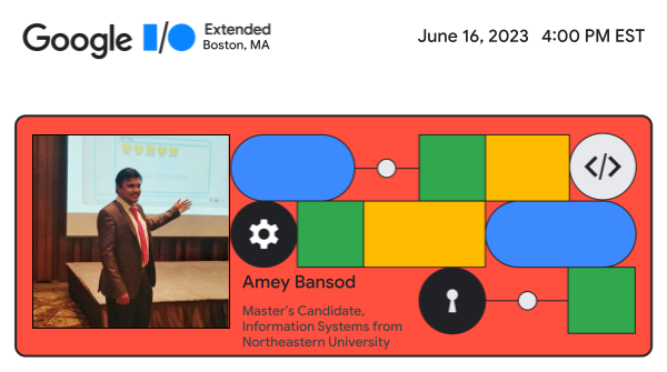 Our speakers | Google I/O Extended Boston 2023

Speaker: Amey Bansod
Topic: Developing for Developing Economies