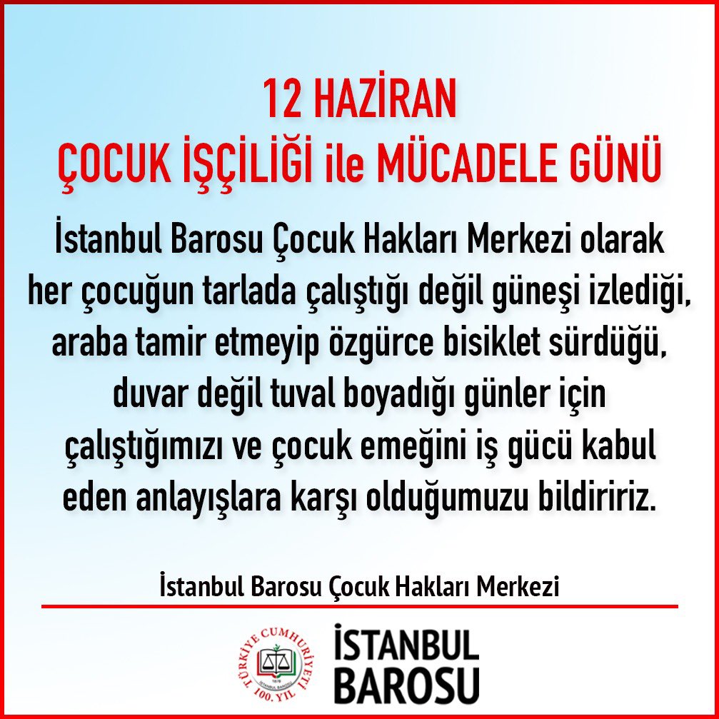 istbarosu's tweet photo. Dünya Çocuk İşçiliği ile Mücadele Günü

Uluslararası Çalışma Örgütü (ILO) tarafından global sorunlar yumağı olan çocuk işçiliğini önlemek amacıyla 12 Haziran günü 2002 yılından bu yana “Dünya Çocuk İşçiliği ile Mücadele Günü” olarak ilan edilmiştir.

Türkiye İstatistik Kurumu (TÜİK)  2022 yıl verilerine göre nüfusun yüzde 26,5'i çocuk olan Türkiye’de çalışan çocuk oranı yüzde 18,7 olduğu , iş gücüne katılma oranı cinsiyete göre incelendiğinde, bu oranın erkek çocuklar için yüzde 27, kız çocuklar için yüzde 10 olduğu tespit edilmiştir.

Sosyal devlet anlayışı, devletin sosyal koruma yükümlülüğü ve bu yükümlülüğün amacı niteliğinde olan sosyal koruma sistemlerinin yoksulluk ve kırılganlıkla mücadele politikalarının uluslararası s��zleşmelerde yer verilen #çocuk ve #işçi tanımlarının bağdaşmazlığı ön kabulü ile yürütülmesi çocuk işçiliğinin öncelikli olarak hukuki zeminde kabul edilemezliğine dikkat çekmek bakımından büyük önem taşımaktadır. Devletin çocuk işçiliğini önleme yönündeki sosyal koruma bilincinin yasal düzenlemelerde yer alması çocuğun insan haklarının bir gereği olup uluslararası norm niteliği taşımaktadır.

Çocuğun işçi sıfatı taşıması çocukluk dönemini yaşayamamasına, eğitim hakkını tamamen kullanmasına ya da hakka erişiminin sınırlandırılmasına, bunun bir sonucu olarak diğer temel çocuk haklarından mahrum kalmasına, sağlıklı bir çevrede büyüme hakkının fiziksel ve zihinsel olumsuz sonuçlar nedeniyle ihlal edilmesine neden olmaktadır. 
Bu sebeple, çocuk işçiliğinin önlenmesi ve ortadan kaldırılması interdisipliner çalışma, tespit ve politikalarla mümkündür.

İstanbul Barosu Çocuk Hakları Merkezi olarak her çocuğun tarlada çalıştığı değil güneşi izlediği, araba tamir etmeyip özgürce bisiklet sürdüğü, duvar değil tuval boyadığı günler için çalıştığımızı ve çocuk emeğini iş gücü kabul eden anlayışlara karşı olduğumuzu bildiririz.
#istanbulBarosu #ÇocukHaklarıMerkezi
https://t.co/W2GWw2Sg1o