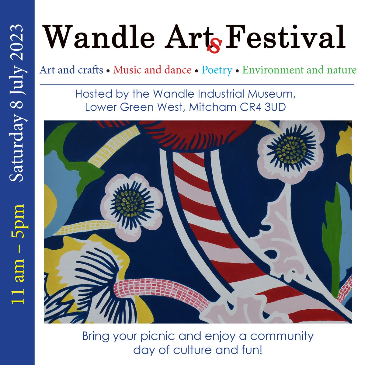 Are you ready? The Wandle Arts Festival is taking place on Saturday 8th July on the Lower Green West, Mitcham 11-5. Art, music, community stalls and more. As now hopefully it will be dry and sun. Put the date in your diary, bring your picnic and join us for a fun relaxing day.