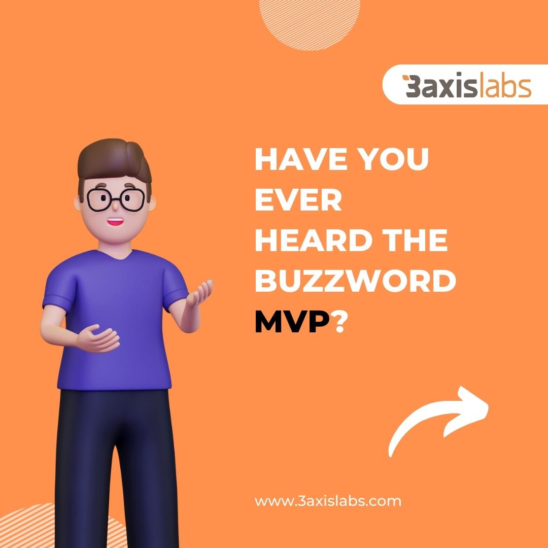 Let's get to know about MVP!

#3axislabs #MVP #minimumviableproduct #products #softwaredevelopment #softwareengineering