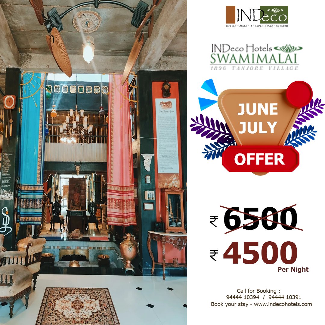 JUNE JULY OFFER! Book your stay at INDeco Hotels Swamimalai for Rs. 4500/- only per night.

Book your stay at - indecohotels.com/indeco-swamima…
Call for booking at - 94444 10394 / 94444 10391

#indecohotels #junejulyoffer #booknow #offeroftheday #resortlife