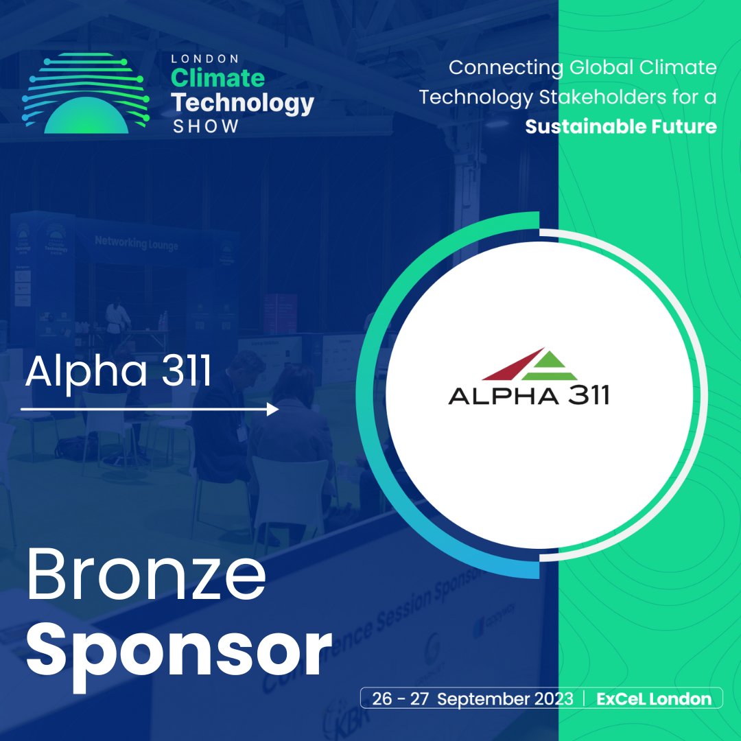 We share this information with immense pleasure that Alpha 311 has joined the London Climate Technology Show as a Bronze Sponsor.

Register today at bit.ly/3jF6eIr

#CTS23 #climatetechnology #excellondon #sustainablefuture #cleantechnology #climatetechshow #sustainable