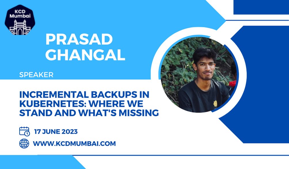 📢 So excited to speak at @KcdMumbai on 17th June! 🌟
Join me to learn about the efforts being made by the 'Data Protection Working Group' to make #backups in #Kubernetes more efficient.

Visit kcdmumbai.com to know more

#dataprotection #kcdmumbai @kastenhq #k8s