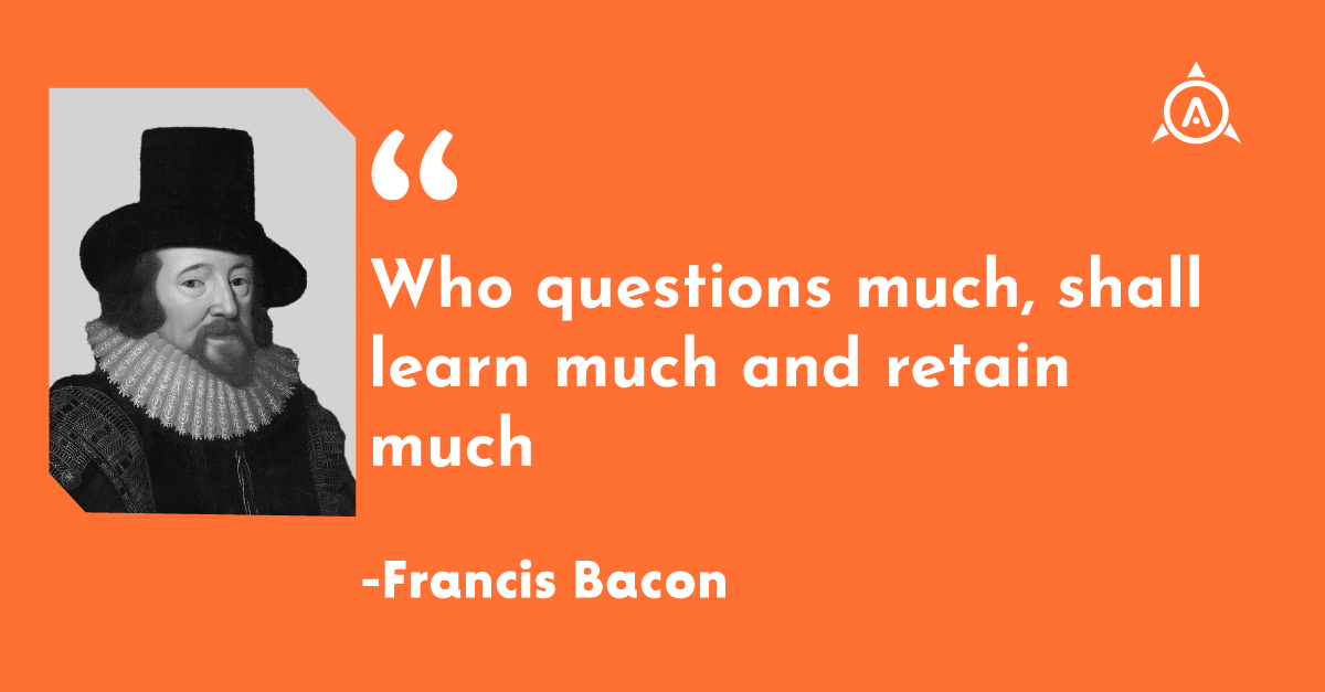 Who questions much, shall learn much and retain much - Francis Bacon 😌

#ankidyne #francisbacon