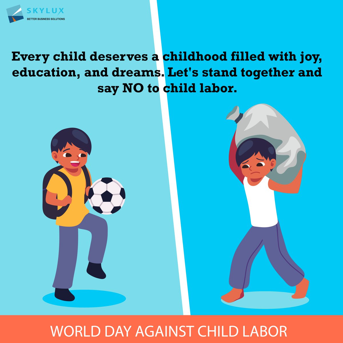 skylux_inc's tweet image. Ending Child Labour: Stand Up, Speak Out, and Take Action to Protect the Rights and Future of Every Child on #WorldChildLabourDay #skyluxinc #callcentersolution