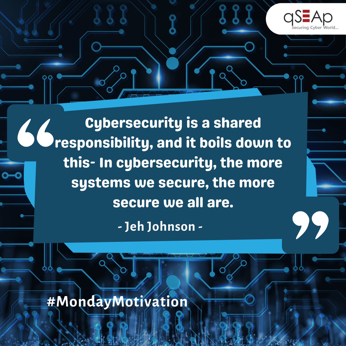 QseapInfotech's tweet photo. "Cybersecurity is a shared responsibility and it boils down to this - In #cybersecurity, the more systems we secure, the more secure we all are".
Let's be motivated this Monday to step up and do our part in keeping our digital environments safe.
#qSEAp #MondayMotivation https://t.co/exVBkD2jc5
