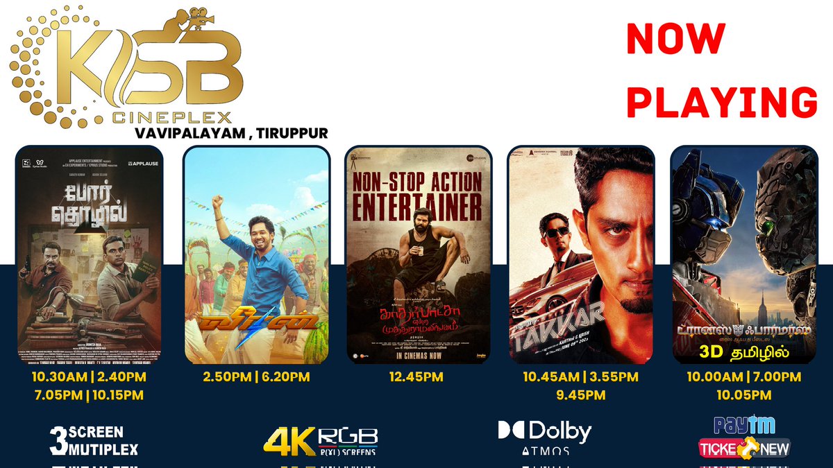 NOW PLAYING @ KSB CINEPLEX 

#Veeran 
#KEMTheMovie 
#PorThozhil  
#Takkar 
#Transformers (3D - TAMIL) 

Book your tickets on ----> ticketnew.com/KSB-CINEPLEX--…

#RGBLaser #DolbyAtmos #PS2  #KSB #Tirupur #PXLScreens #Movies #Cinema #KSBCineplex