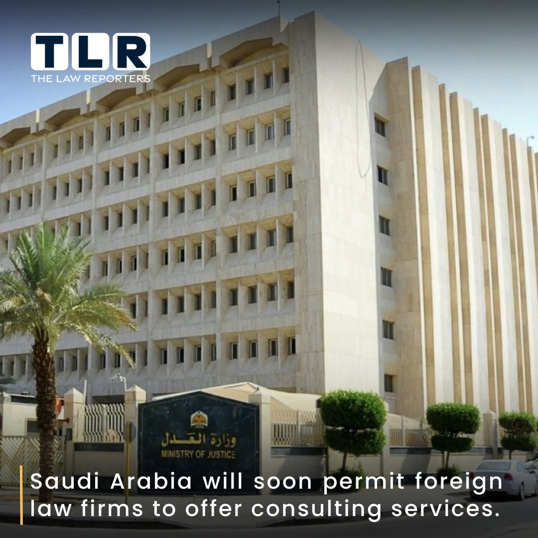 thelawreporters's tweet photo. The Code of Law Practice will be modified by the Ministry of Justice in order to permit overseas law firms to offer consultation services about Saudi legislation.

#saudiarabia #lawfirms #lawyers #legal #saudilaws #consultancy #ministryofjustice #thelawreporters #TLR https://t.co/SjV7AP8oI1