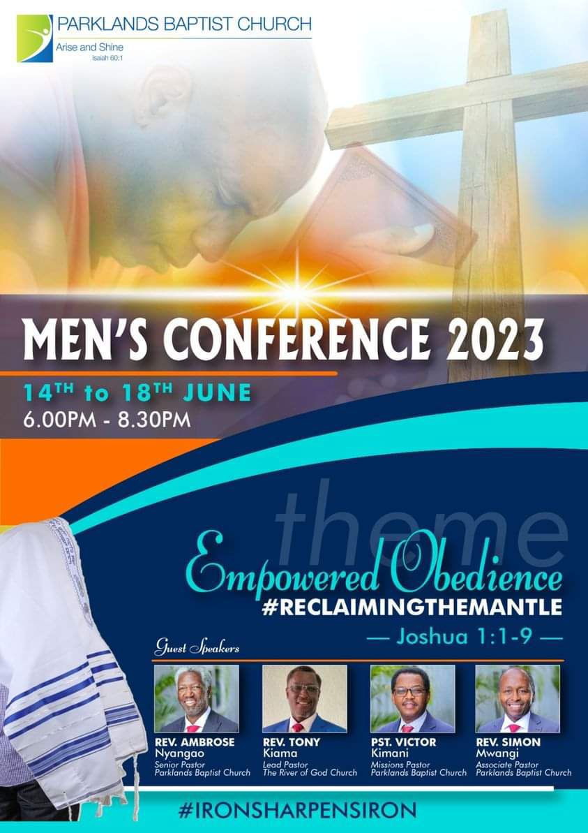 We invite you all to the Men's Conference. We hav amazing speakers is set for you. <a href="/ParkieBaptist/">Parklands Baptist Church™</a>
<a href="/Pastor_Ambrose/">Rev Ambrose Nyangao</a>. <a href="/EastgatePBC/">ParkieEastgate</a>
<a href="/parkiehsegrp/">parkie house group</a> <a href="/ParkieYouth/">Parkie Youth</a> <a href="/ChrisMagu/">£Chris£</a> <a href="/MarkMuthee/">Mark Muthee</a> 
#IronSharpensIron
#ReclaimingTheMantle
#Mensconference2023
#EmpoweredObedience
#UnleashedCourage
