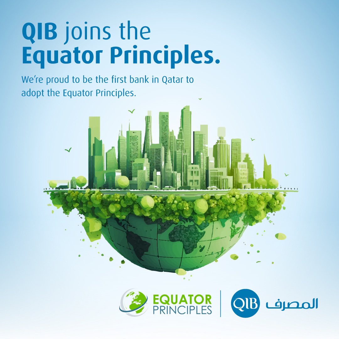 QIBGroup's tweet image. #QIB becomes the First Qatari Bank to join the #EquatorPrinciples Association, a globally recognized benchmark framework for determining, assessing, and managing environmental and social risk in bank financed projects. 
qib.com.qa/ar/news/qib-be…