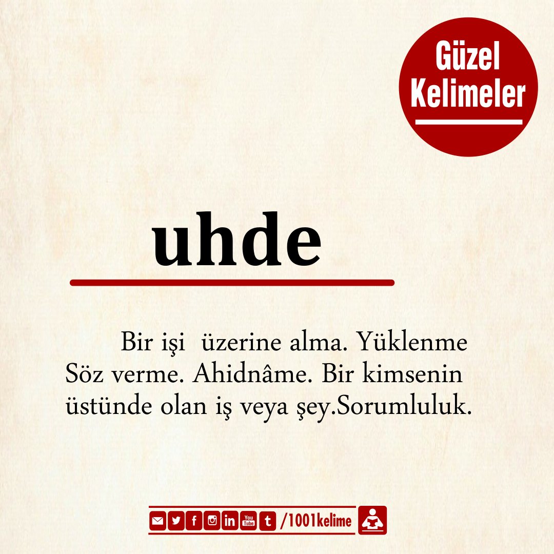 #gününkelimesi 

#uhde :  Bir işi üzerine alma. Yüklenme Söz verme. Ahidnâme. Bir kimsenin üstünde olan iş veya şey. Sorumluluk. 

#güzelkelimeler