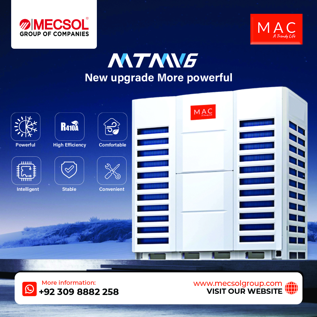 New Upgrade & More Powerful
MAC- Full DC Inverter Intelligent VRF

For Quote:
Email: info@mecsolpk.com
What's App: 0309-8882258
#mac #mecsolgroup #vrf #HVAC #AirConditioning #firefighting #CoolingSolutions #ClimateControl #EnergyEfficiency #HomeCooling #IndoorComfort #AC