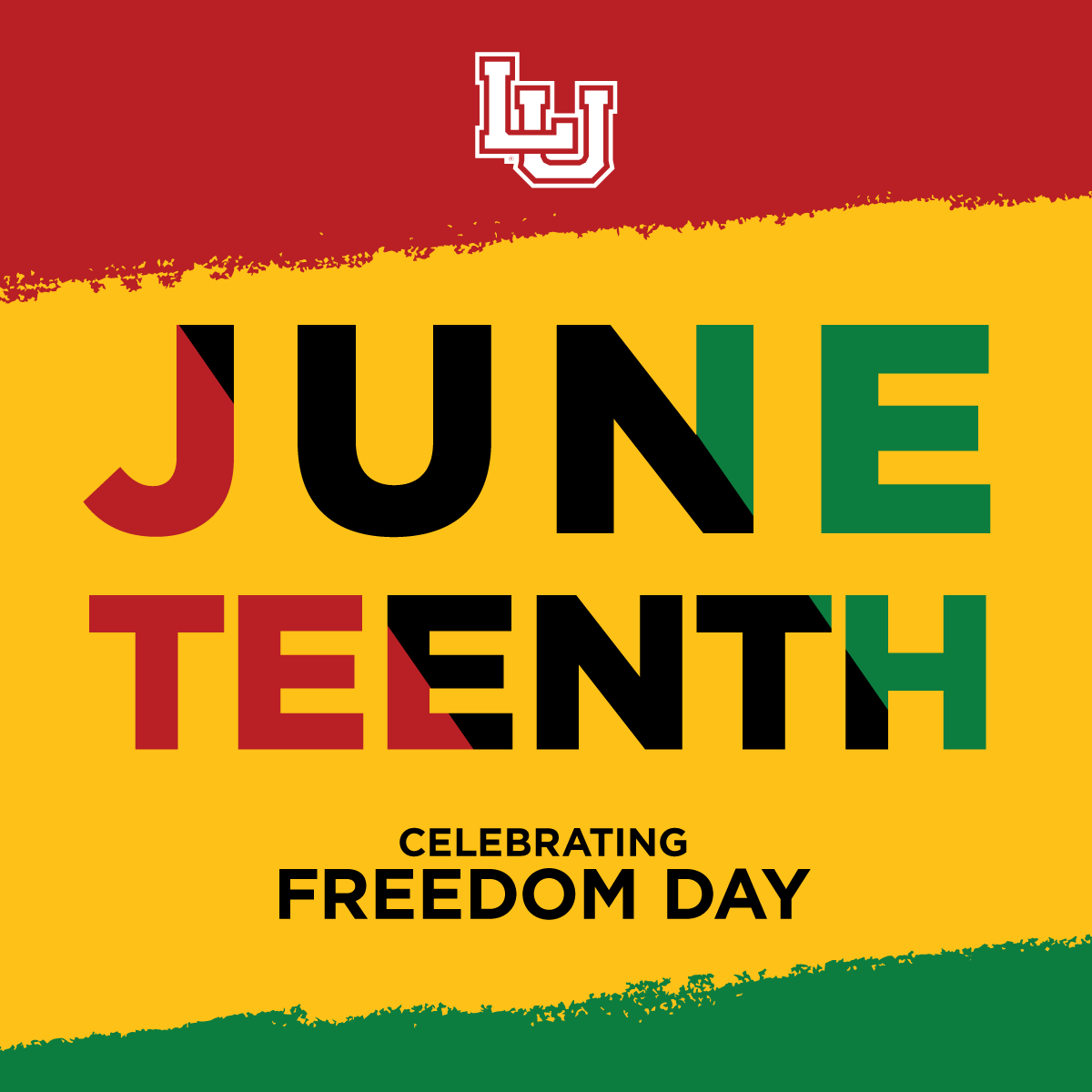 Today and everyday, we celebrate Freedom Day. Happy Juneteenth, Cardinals! #WeAreLU #Juneteenth #FreedomDay