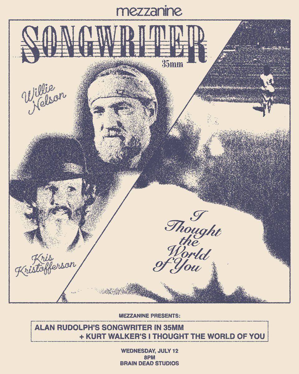 mezzanine (@mezzaninefilm) on Twitter photo Coming in July: Alan Rudolph's SONGWRITER in 35mm, starring Willie Nelson and Kris Kristofferson, paired with <a href="/kurt__walker/">Kurt Walker</a>'s I THOUGHT THE WORLD OF YOU, an elegiac ode to outsider musician Lewis.
Weds July 12 at <a href="/BRAINDEADLA/">BRAIN DEAD STUDIOS</a>. Tickets now on sale:
mezzaninefilm.com/event-details/… Coming in July: Alan Rudolph's SONGWRITER in 35mm, starring Willie Nelson and Kris Kristofferson, paired with <a href="/kurt__walker/">Kurt Walker</a>'s I THOUGHT THE WORLD OF YOU, an elegiac ode to outsider musician Lewis.
Weds July 12 at <a href="/BRAINDEADLA/">BRAIN DEAD STUDIOS</a>. Tickets now on sale:
mezzaninefilm.com/event-details/…