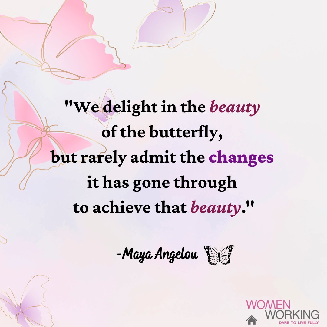 Change is beautiful! #MayaAngelou #Beauty