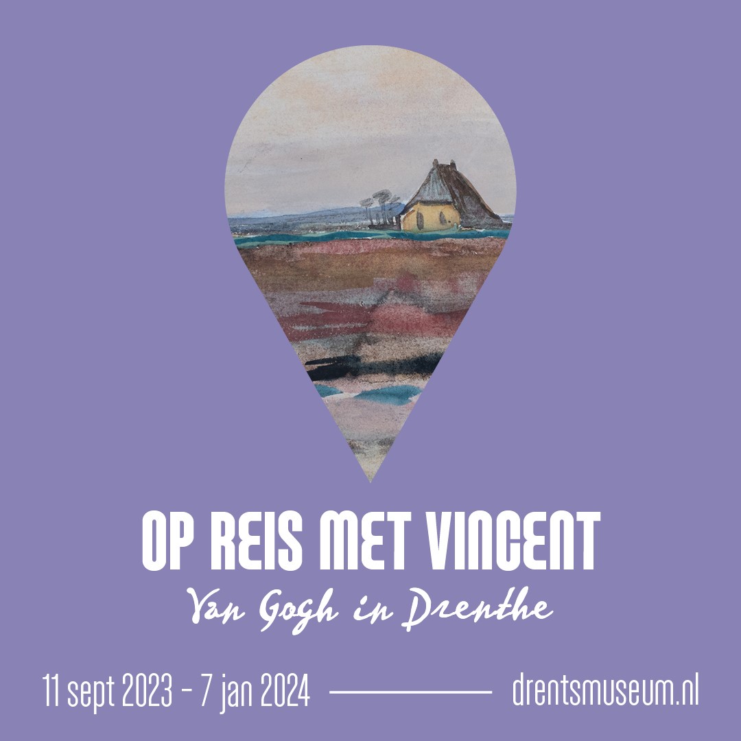 Drents Museum on Twitter: "Morgen start de kaartverkoop voor 'Op reis met  Vincent'. 💜 In de tentoonstelling zijn zestien Drentse Van Goghs te zien.  Één van die werken is nooit eerder tentoongesteld.