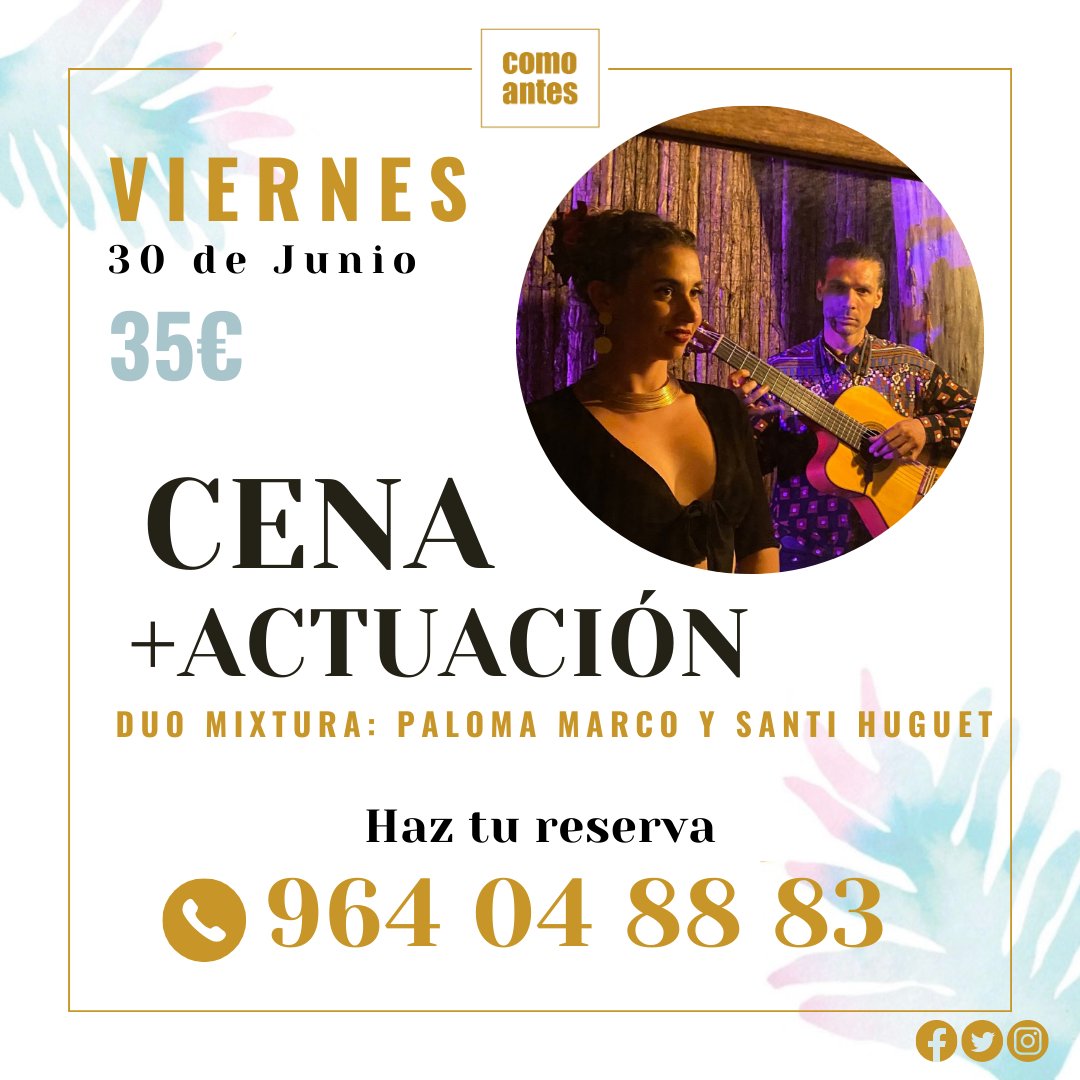 comoantes's tweet photo. 𝙑𝙞𝙚𝙧𝙣𝙚𝙨 𝟯𝟬 𝙟𝙪𝙣𝙞𝙤  
𝙘𝙤𝙢𝙤 𝙖𝙣𝙩𝙚𝙨 #Benicasim 
Cena con actuación 35€ 

ᴅᴜ́ᴏ ᴍɪxᴛᴜʀᴀ 
Reservas ☎ 964 04 88 83
💻👉 https://t.co/cemDoSUXoF
#evento #cena #actuaciónendirecto #duomixtura #verano2023 
#comoantes #comoantesBenicasim #Benicassim https://t.co/XKimuBpBSf