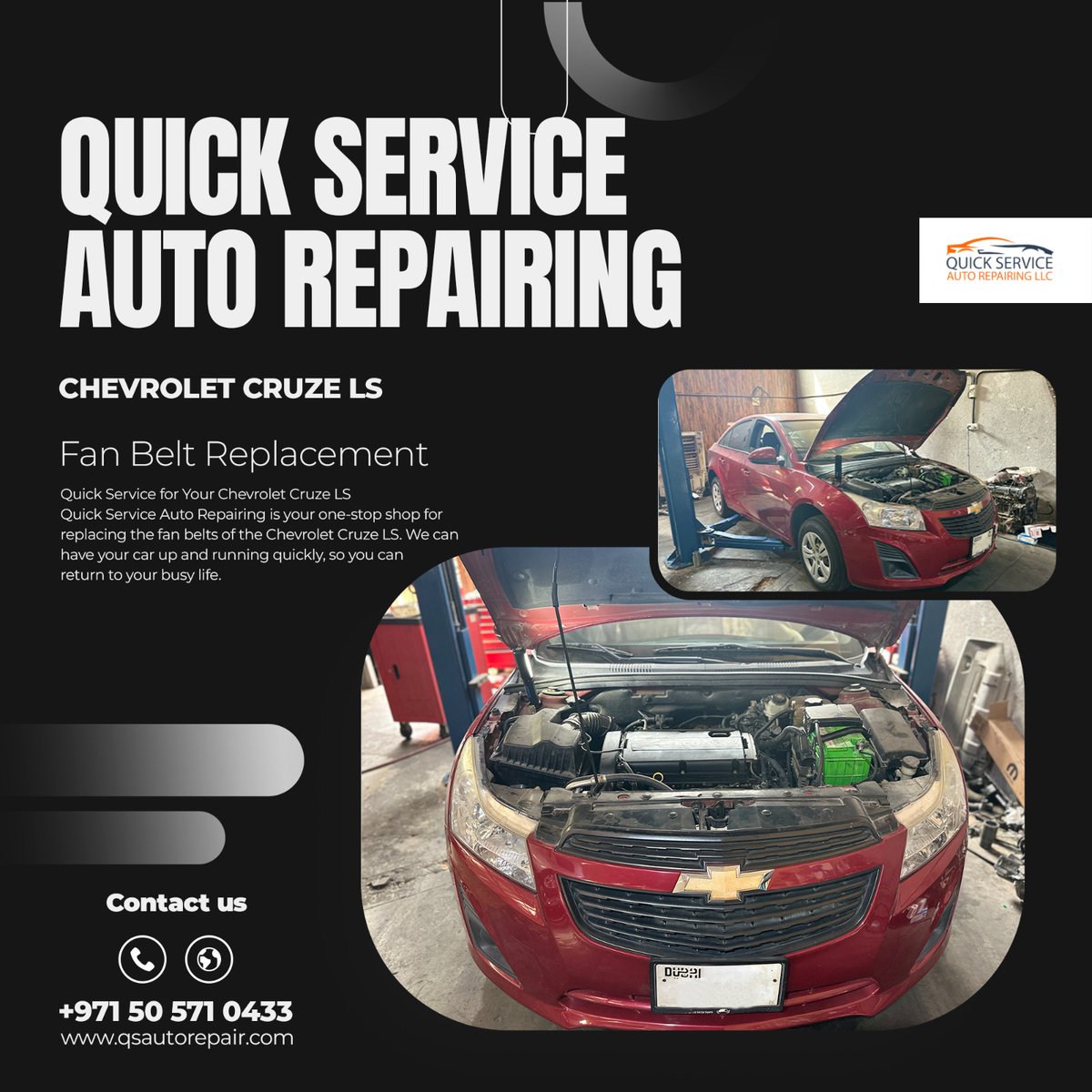Quick Service Auto Repairing is your one-stop shop for replacing the fan belts of the Chevrolet Cruze LS. We can have your car up and running quickly, so you can return to your busy life.

#Chevrolet #automechanic #carrepairshop #autorepairdubai #autogarage #enginerepair