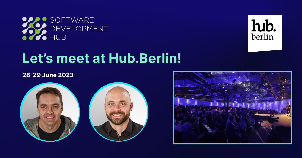 👉 Hey Berlin! @VasiliyKuchma and @PYablonskiy  will be attending @hubconf,  the business festival for tech and digitalization, on June 28-29.  We are glad to meet you to discuss business prospects in software solutions development! 
Join us! #hubberlin23  #hubbberlin #sdhteam