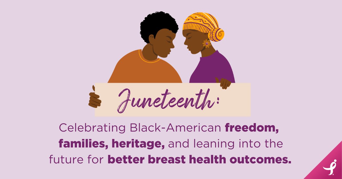 Juneteenth is a critical moment in our history that requires reflection on where we’ve been as a nation and where we’re going. Black families are among the hardest hit by breast cancer risk, diagnoses and poor outcomes. (1/2)